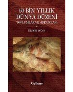 50 Bin Yıllık Dünya Düzeni