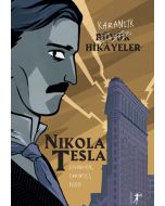 Karanlık Büyük Hikâyeler - Nikola Tesla