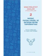 Sınai Mülkiyet Hakları Uygulamaları 2 - Patent, Faydalı Model Ve Entegre Devre Topoğrafyası