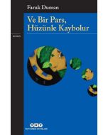 Ve Bir Pars, Hüzünle Kaybolur
