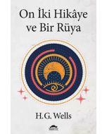 On İki Hikaye ve Bir Rüya