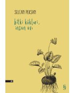 Bitki Kökleri, İnsan Avı