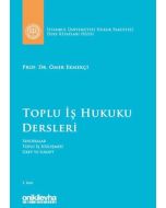 Toplu İş Hukuku Dersleri (Ciltli)