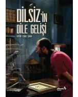 Dilsiz'in Dile Gelişi