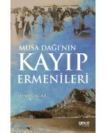 Musa Dağı’nın Kayıp Ermenileri