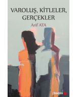 Varoluş, Kitleler, Gerçekler