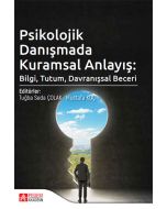 Psikolojik Danışmada Kuramsal Anlayış