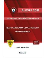 Alesta 2021 - İdari Yargılama Usulü Hukuku - Hakimlik ve Kurum Sınavları İçin Soru Bankası