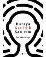 Buraya Kısıldık Sanırım