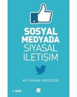 Sosyal Medyada Siyasal İletişim
