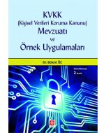 KVVK (Kişisel Verileri Koruma Kanunu) Mevzuatı ve Örnek Uygulamaları