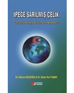 İpeğe Sarılmış Çelik