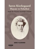 Soren Kierkegaard Hayatı ve Felsefesi