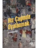 Hız Çağında Oyalanmak