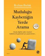 Mutluluğu Kaybettiğin Yerde Arama