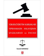 Yükseköğretim Kurumları Yıpranmasın Anlayışının Uygulaması ve Davası