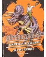 Süperozorlar 3 - Tiranozorların Çarpışması