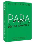 Para Ne Söyler, Biz Ne Anlarız ?