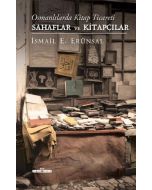 Osmanlılarda Kitap Ticareti - Sahaflar ve Kitapçılar (Ciltli)