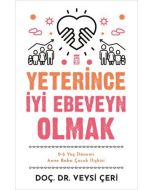 Yeterince İyi Ebeveyn Olmak