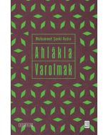 Ahlakla Varolmak