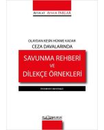 Olaydan Kesin Hükme Kadar Ceza Davalarında Savunma Rehberi ve Dilekçe Örnekleri (Ciltli)