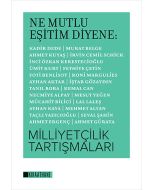 Ne Mutlu Eşitim Diyene : Milliyetçilik Tartışmaları