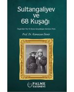 Sultangaliyev ve 68 Kuşağı