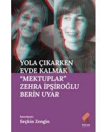 Yola Çıkarken Evde Kalmak