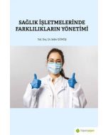 Sağlık İşletmelerinde Farklılıkların Yönetimi
