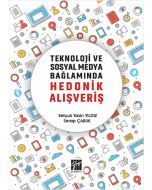 Teknoloji ve Sosyal Medya Bağlamında Hedonik Alışveriş