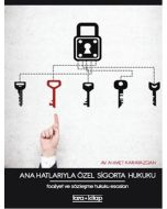 Ana Hatlarıyla Özel Sigorta Hukuku