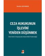 Ceza Hukukunun İşlevini Yeniden Düşünmek