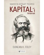 Marx’ın İktisat Teorisi - Kapital’i Anlamak