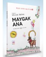 Bilge Kutad Anlatıyor 6 - Maygak Ana (Ciltli)