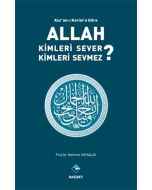 Kur'an-ı Kerim'e Göre Allah Kimleri Sever Kimleri Sevmez?