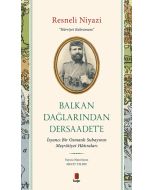 Balkan Dağlarından Dersaadet’e
