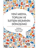 Yeni Medya Toplum ve İletişim Biliminin Dönüşümü