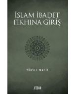 İslam İbadet Fıkhına Giriş