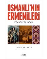 Osmanlı’nın Ermenileri