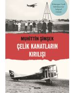 Çelik Kanatların Kırılışı