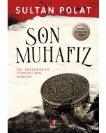 Son Muhafız - Hz. Süleyman’ın Yüzüğü’nün Romanı