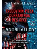 Freddy’nin Pizza Dükkanında Beş Gece - Anormaller 2. Kitap
