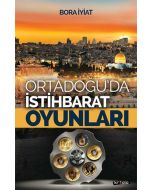 Orta Doğu’da İstihbarat Oyunları