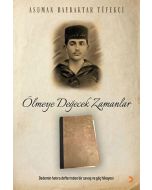 Ölmeye Değecek Zamanlar
