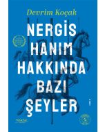 Nergis Hanım Hakkında Bazı Şeyler