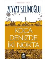 Koca Denizde İki Nokta