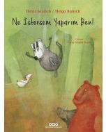 Ne İstersem Yaparım Ben!