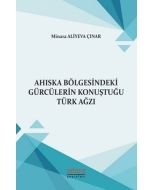 Ahıska Bölgesindeki Gürcülerin Konuştuğu Türk Ağzı