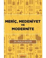 Meriç, Medeniyet ve Modernite